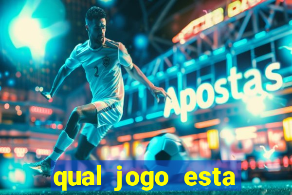 qual jogo esta pagando bem hoje